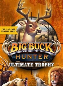 BIG BUCK HUNTER: ULTIMATE TROPHY