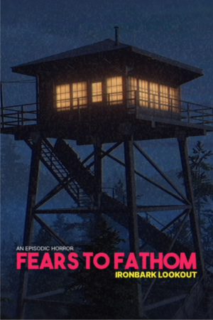 FEARS TO FATHOM: IRONBARK LOOKOUT
