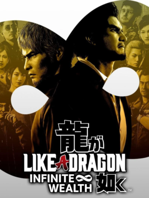 LIKE A DRAGON: INFINITE WEALTH