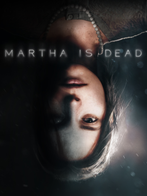 MARTHA IS DEAD