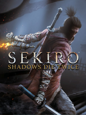 SEKIRO: SHADOWS DIE TWICE