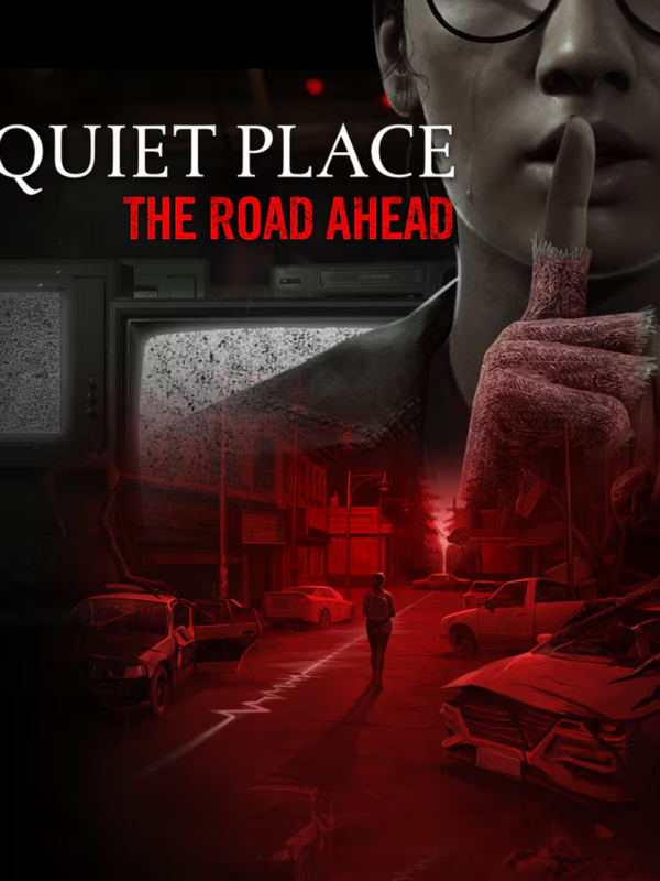 A QUIET PLACE: THE ROAD AHEAD