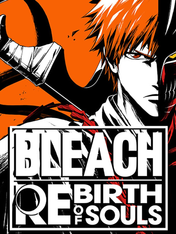 BLEACH: REBIRTH OF SOULS