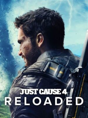 JUST CAUSE 4: RELOADED