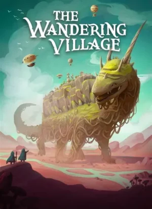 THE WANDERING VILLAGE