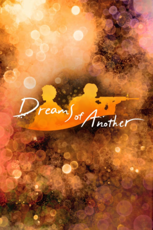 DREAMS OF ANOTHER