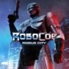 ROBOCOP: ROGUE CITY