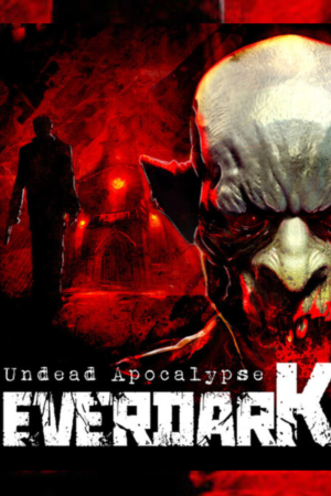 EVERDARK: UNDEAD APOCALYPSE
