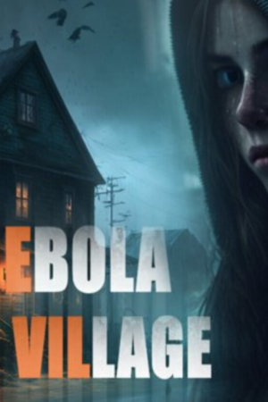 EBOLA VILLAGE